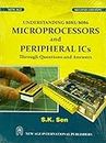 Understanding 8085/8086 Microprocessors and Peripheral ICs (Through Questions and Answers): Through Question and Answer