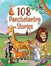 108 Panchatantra Stories (Illustrated) - Story Book for Kids - English Short Stories - Moral Stoy Book - Bedtime Children Stories - 3 to 10 Years Old Children - Read Aloud to Infants, Toddlers