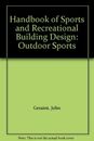 Handbook of Sports and Recreational Building Design: Outdoor Spo