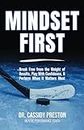 Mindset First: Break Free from the Weight of Results, Play with Confidence, and Perform When It Matters Most