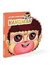 My First Shaped Board Book: Illustrated Lord Hanuman Hindu Mythology Picture Book for Kids Age 2+ (Indian Gods and Goddesses) [Board book] Wonder House Books