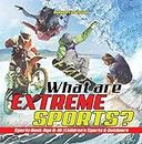 What are Extreme Sports? Sports Book Age 8-10 | Children's Sports & Outdoors (English Edition)