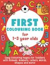 First Colouring Book For 1-3 Year Olds : Easy Colouring P... by Smart Little Owl