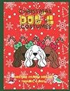 CHRISTMAS DOG'S COSTUMES: Christmas Coloring Book for toddler & kids age 2-5 : Fun Children’s Christmas Gift or Present for Toddlers & Kids -40 ... & More! (Fun Toddler & Kids Coloring Books)
