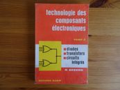 TECHNOLOGIE DES COMPOSANTS ELECTRONIQUES, Tome 2 : diodes, transistor, R. Besson