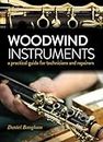 Woodwind Instruments: A Practical Guide for Technicians and Repairers