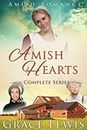Amish Hearts Complete Series: Amish Romance (4 stories) (Heart warming complete Amish Romance series)