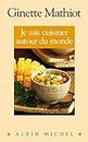 Je Sais Cuisiner Autour Du Monde: 500 recettes (Cuisine - Gastronomie - Vin)