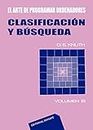 El arte de programar ordenadores. Clasificación y búsqueda (Spanish Edition)