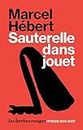 Sauterelle dans jouet (French Edition)