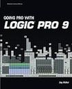 Going Pro with Logic Pro 9 by Asher, Jay (2010) Paperback