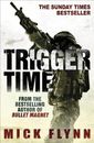 Trigger Time by Flynn, Mick Book The Cheap Fast Free Post