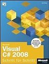 Microsoft Visual C# 2008 - Schritt für Schritt. Mit 90-Tage-Testversion von VS 2008 Prof. auf DVD