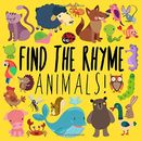 Find the Rhyme: Animals!: A Fun Puzzle Game for 3-5 Year Olds