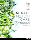 Mental Health Care: An Introduction for Health Professionals, 5th Edition