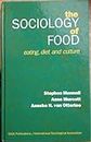 The Sociology of Food: Eating, Diet and Culture