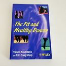 The Fit and Healthy Dancer by Koutedakis & Sharp - Fitness Strength Training