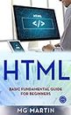 HTML: Basic Fundamental Guide for Beginners