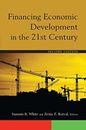 Financing Economic Development in the 21st Century by White, Kotval HB..