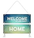 Blue Finch Welcome To Our Sweet Home Wall Or Door Hanging Sign For Home Decor, Welcome Home Decor