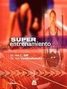 Superentrenamiento (Entrenamiento Deportivo) (Spanish Edition)