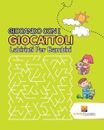 Giocando Con I Giocattoli: Labirinti Per Bambini by Activity Crusades (Italian) 