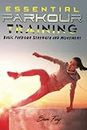 Essential Parkour Training: Basic Parkour Strength and Movement: 2 (Survival Fitness)