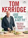 Lose Weight & Get Fit: High-flavour cooking for dieting and fitness