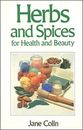Herbs and Spices for Health and Beauty