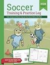 Soccer Training and Practice Log for Kids and Teenagers: Watch, Analyze and Record. Improve your Football Theory and Strategy