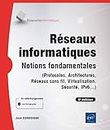 Réseaux informatiques - Notions fondamentales (9e édition) (Protocoles, Architectures, Réseaux sans