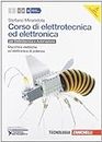 Corso di elettrotecnica ed elettronica. Per le Scuole superiori. Con CD-ROM. Con risorse online. Macchine elettriche ed elettronica di potenza (Vol. 3)