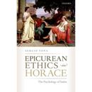 Epicurean Ethics In Horace: The Psychology Of Satire