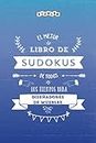 El mejor libro de Sudokus de todos los tiempos para diseñadores de muebles (Spanish Edition)