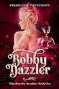 Bobby Dazzler (Tales from the Arcadian Book 1)