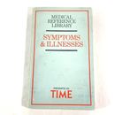 Medical Reference Library Symptoms and Illnesses Susan C. Pescar 1983 Paperback