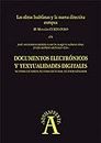 Las obras huérfanas y la nueva directiva europea: EN "Documentos electrónicos y textualidades digitales: nuevos lectores, nuevas lecturas, nuevos géneros" (Aquilafuente nº 198221236) (Spanish Edition)