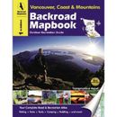 Backroad Mapbook: Vancouver, Coast & Mountains - Outdoor Recreation Guide, 1st Edition