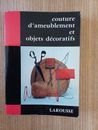 Couture d'ameublement et objets décoratifs - PICHARD - FORNIER - LAROUSSE - 1966
