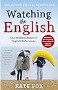 Watching the English: The International Bestseller Revised and Updated
