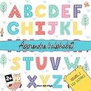 Apprendre l'alphabet "Volume 1 Les lettres": Mon premier abécédaire | Imagier bébés | Imagier enfants (Livres d'apprentissage Bébés & Enfants) (French Edition)
