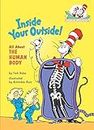 Inside Your Outside! All About the Human Body (The Cat in the Hat's Learning Library) (English Edition)