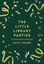 Little Library Parties | Kate Young | Taschenbuch | 208 S. | Englisch | 2022