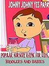 Johny Johny Yes Papa - Popular Nursery Rhyme for Kids Toddlers and Babies [OV]