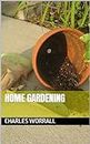 Home Gardening (English Edition)
