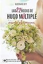 Las 22+ bodas de Hugo Múltiple / Nosotras nos entendemos: Dos piezas: Comedia y Monólogo (SERIE TEATRO)