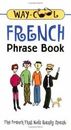 Libro de frases francesas Way-Cool: El francés que los niños realmente hablan