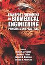 Transport Phenomena in Biomedical Engineering: , Peattie, Fisher, Bronzino, ..