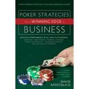 Poker Strategies for a Winning Edge in Business: Develop a Poker Mind-Set in All Aspects of Business: Investing, Negotiating, Running a Business, Mark