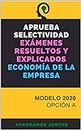 APRUEBA SELECTIVIDAD. EXÁMENES RESUELTOS Y EXPLICADOS. ECONOMÍA DE LA EMPRESA: MODELO 2020. OPCIÓN A (Spanish Edition)